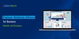 Employee Monitoring Software for Business: Benefits and Strategies