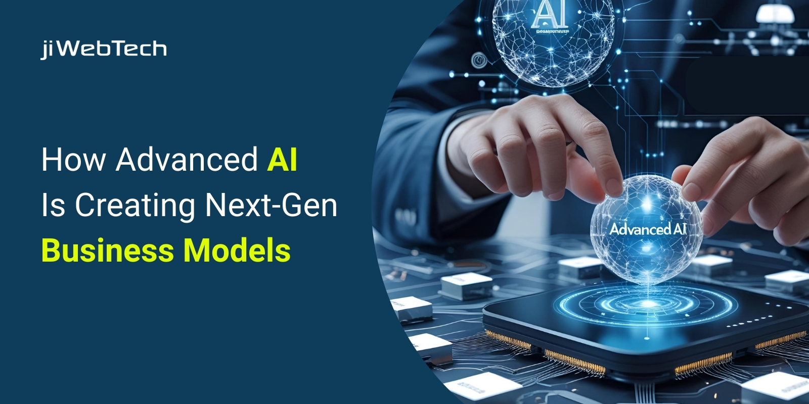 How Advanced AI Is Creating Next-Gen Business Models